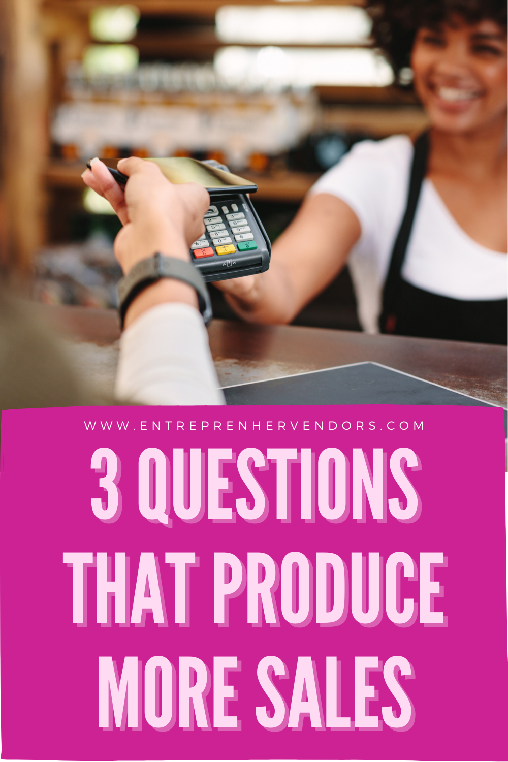 3 Questions That Result in More Sales